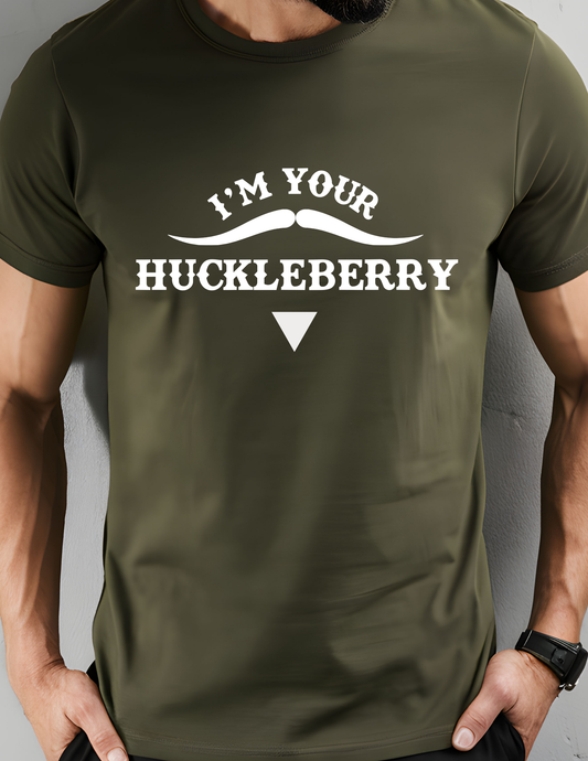 I'm Your Huckleberry