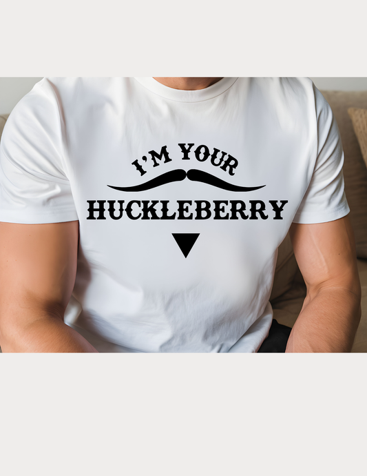 I'm Your Huckleberry