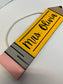 "Write This Way" Pencil door hanger